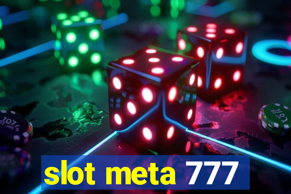 slot meta 777